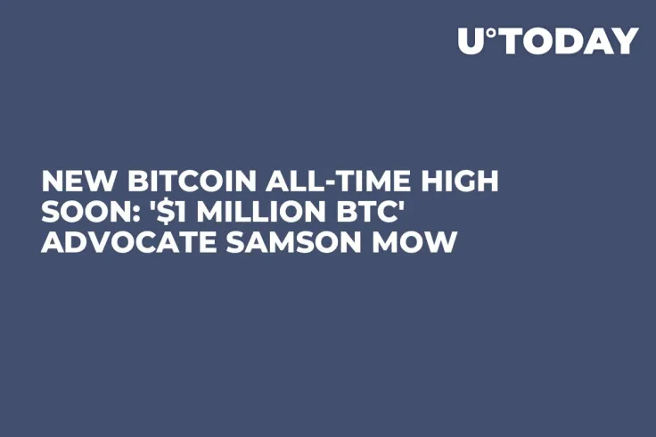 New Bitcoin All-Time High Soon: '$1 Million BTC' Advocate Samson Mow