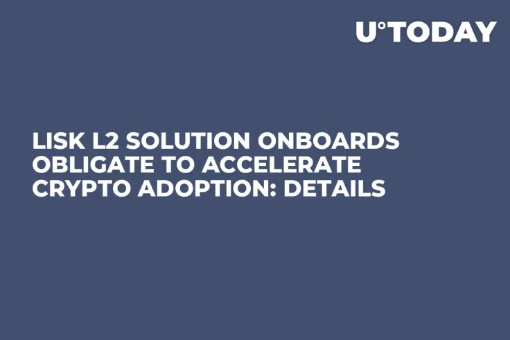 Lisk L2 Solution Onboards Obligate to Accelerate Crypto Adoption: Details