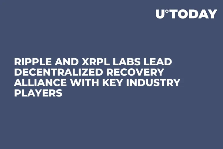 Ripple and XRPL Labs Lead Decentralized Recovery Alliance With Key Industry Players