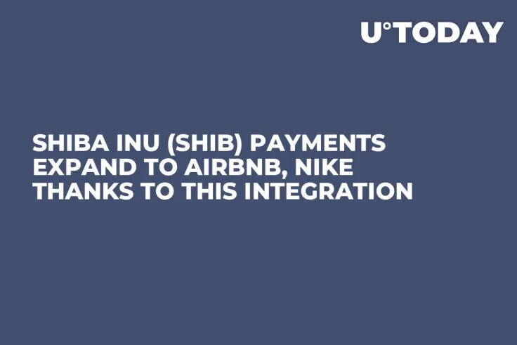 Shiba Inu (SHIB) Payments Expand to Airbnb, Nike Thanks to This Integration
