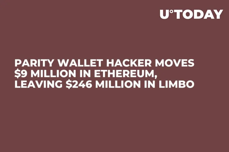Parity Wallet Hacker Moves $9 Million in Ethereum, Leaving $246 Million in Limbo