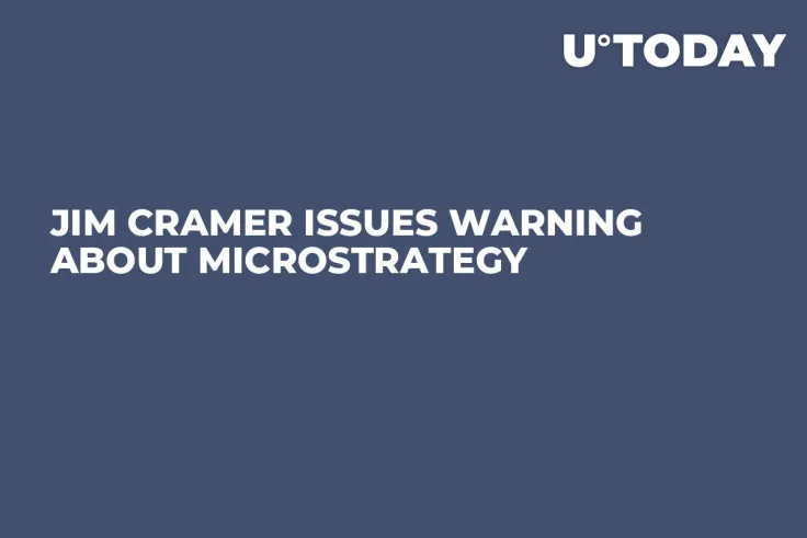 Jim Cramer Issues Warning About MicroStrategy