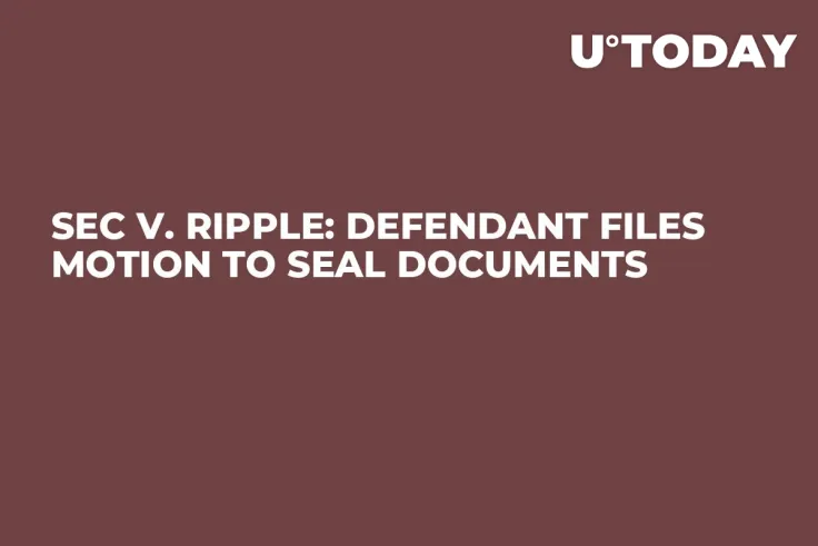SEC v. Ripple: Defendant Files Motion to Seal Documents
