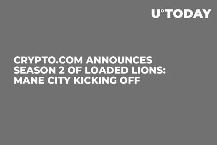Crypto.com Announces Season 2 of Loaded Lions: Mane City Kicking Off