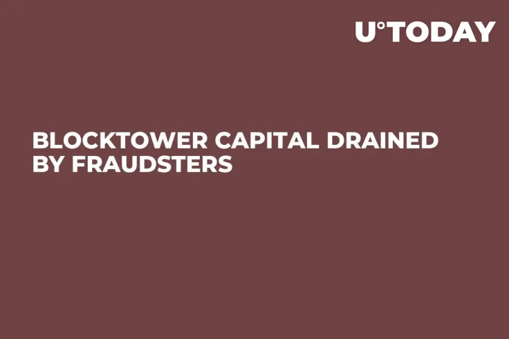 BlockTower Capital Drained by Fraudsters 