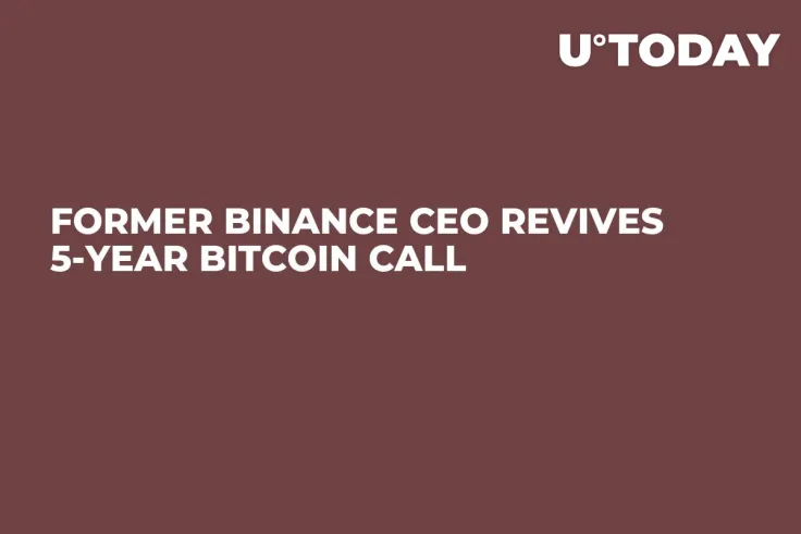 Former Binance CEO Revives 5-Year Bitcoin Call