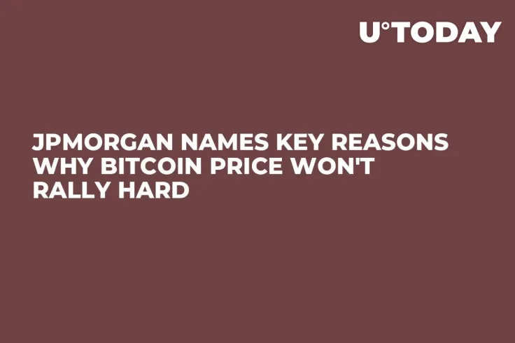 JPMorgan Names Key Reasons Why Bitcoin Price Won't Rally Hard