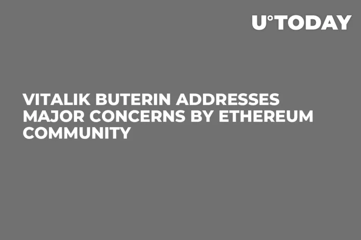Vitalik Buterin Addresses Major Concerns by Ethereum Community