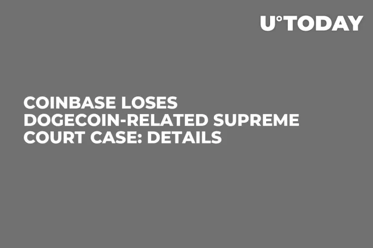 Coinbase Loses Dogecoin-Related Supreme Court Case: Details