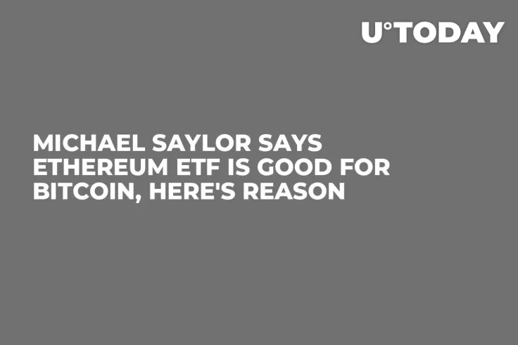 Michael Saylor Says Ethereum ETF Is Good for Bitcoin, Here's Reason