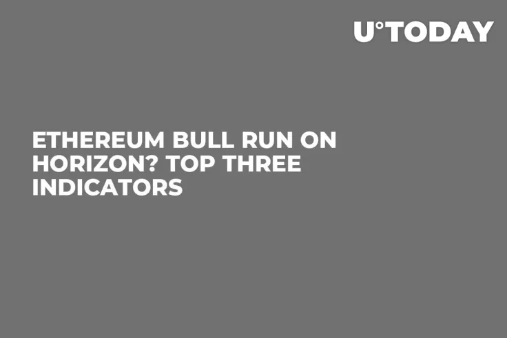 Ethereum Bull Run on Horizon? Top Three Indicators