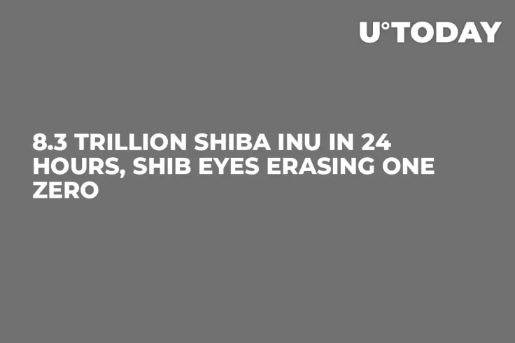 8.3 Trillion Shiba Inu in 24 Hours, SHIB Eyes Erasing One Zero