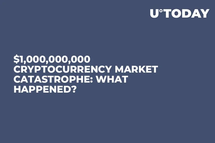$1,000,000,000 Cryptocurrency Market Catastrophe: What Happened?