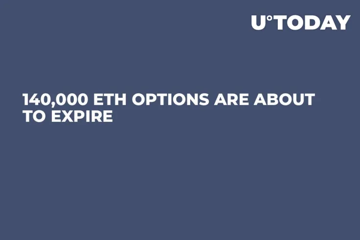 140,000 ETH Options Are About to Expire 