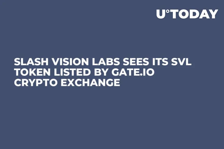 Slash Vision Labs Sees Its SVL Token Listed by Gate.io Crypto Exchange