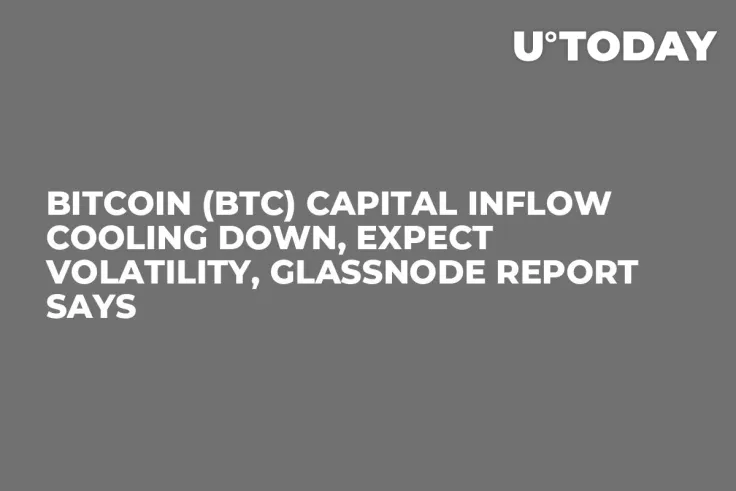 Bitcoin (BTC) Capital Inflow Cooling Down, Expect Volatility, Glassnode Report Says