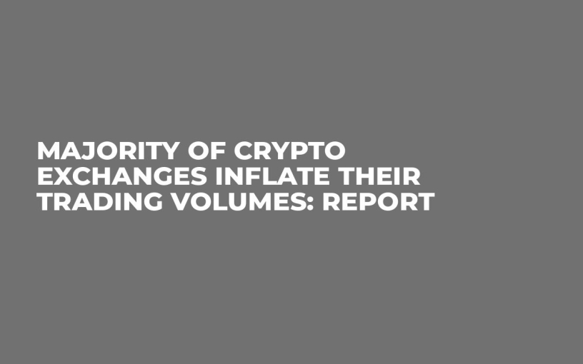 Majority of Crypto Exchanges Inflate Their Trading Volumes: Report 