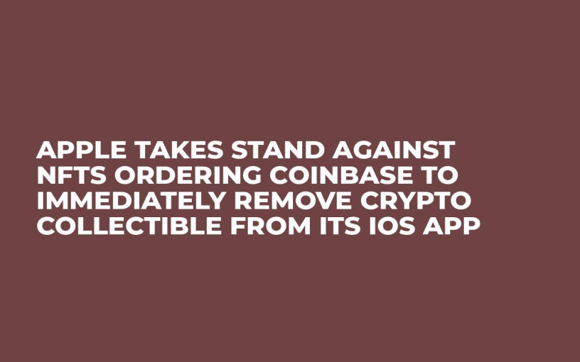 apple abruptly orders coinbase wallet to remove crypto collectible