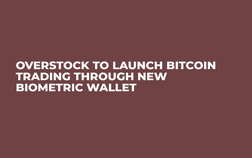 Overstock to Launch Bitcoin Trading Through New Biometric