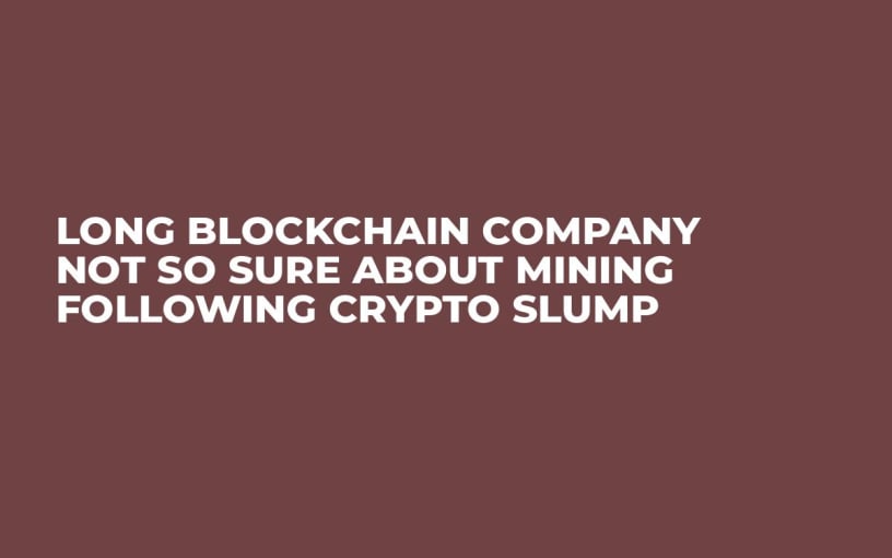 Long Blockchain Company Not So Sure About Mining Following Crypto Slump