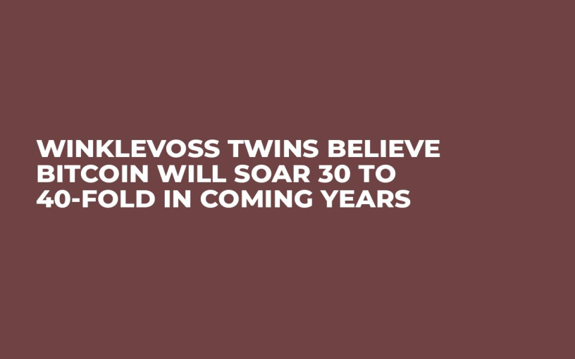 Winklevoss Twins Believe Bitcoin Will Soar 30 to 40-fold in Coming Years