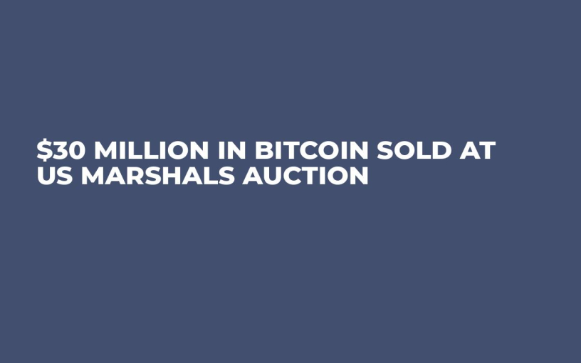 $30 million in Bitcoin sold at US Marshals Auction