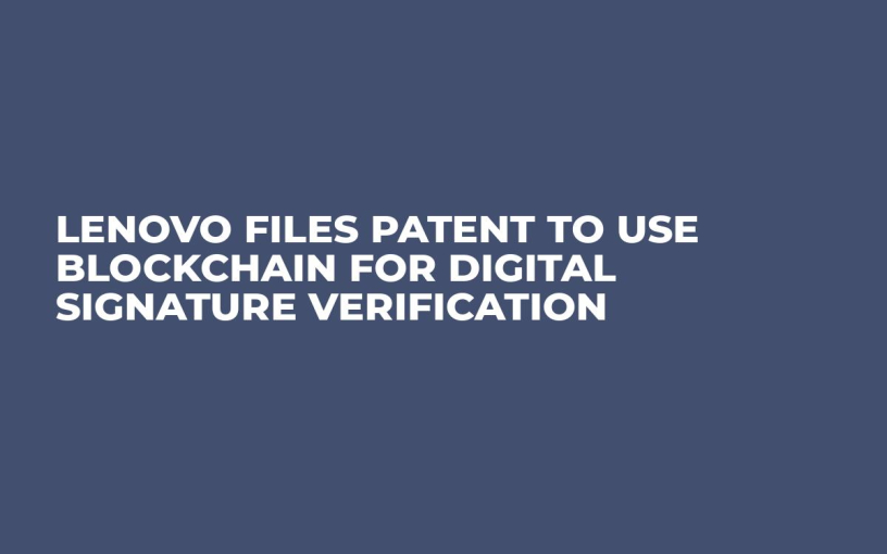 Lenovo Files Patent to Use Blockchain for Digital Signature Verification