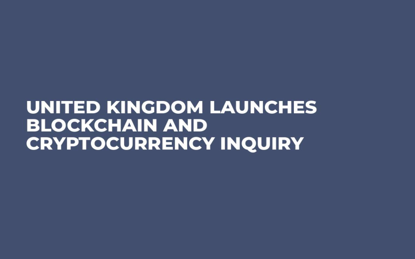 United Kingdom Launches Blockchain and Cryptocurrency Inquiry