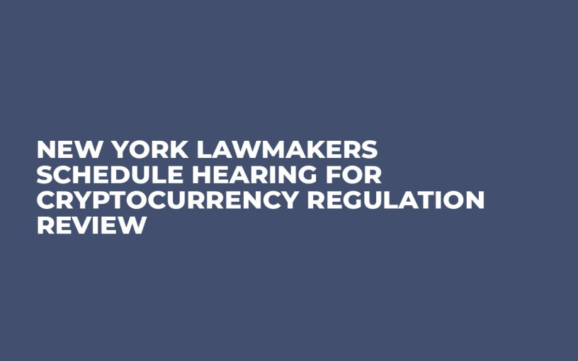 New York Lawmakers Schedule Hearing for Cryptocurrency Regulation Review