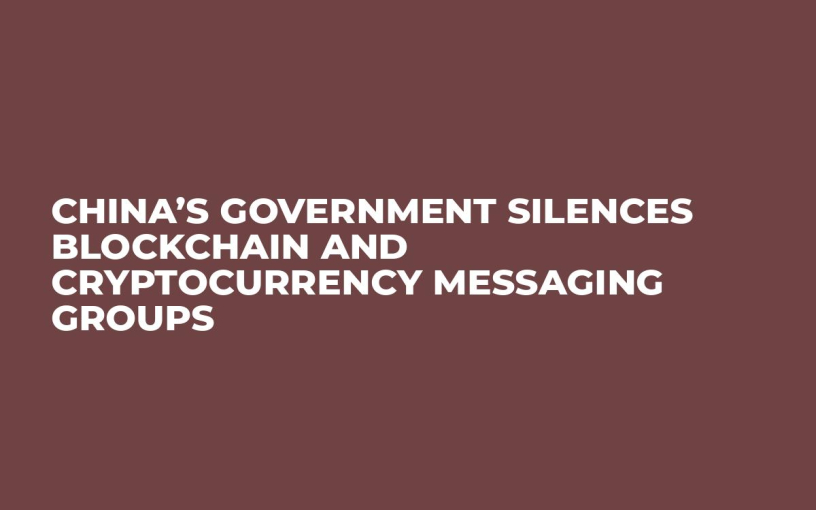 China’s Government Silences Blockchain and Cryptocurrency Messaging Groups