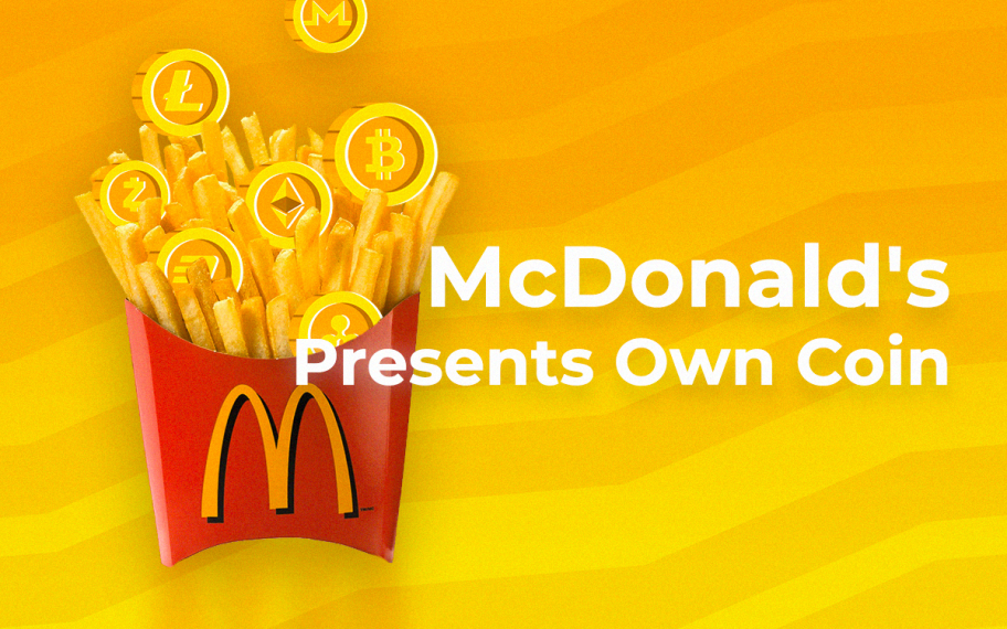 McDonald's Presents Own Coin, But Do Not Expect to Find It On CoinMarketCap