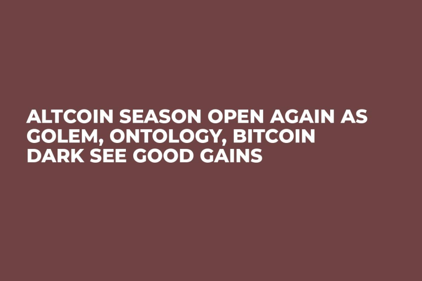 Altcoin Season Open Again as Golem, Ontology, Bitcoin Dark See Good Gains