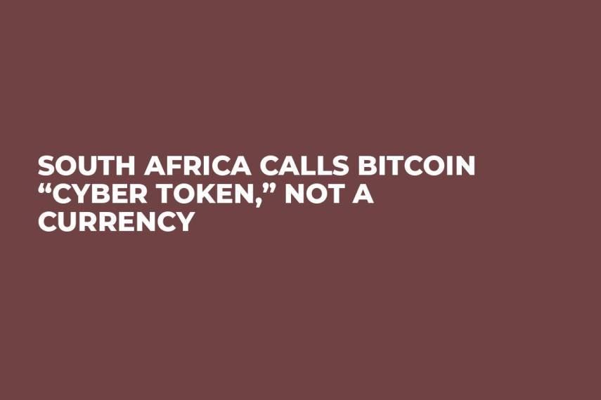 South Africa Calls Bitcoin “Cyber Token,” Not a Currency