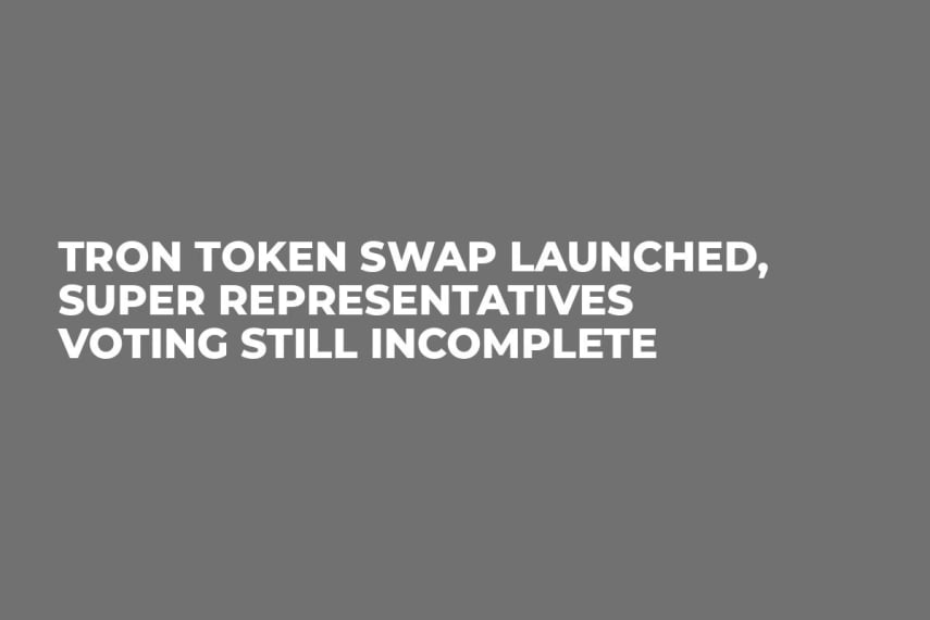 TRON Token Swap Launched, Super Representatives Voting Still Incomplete