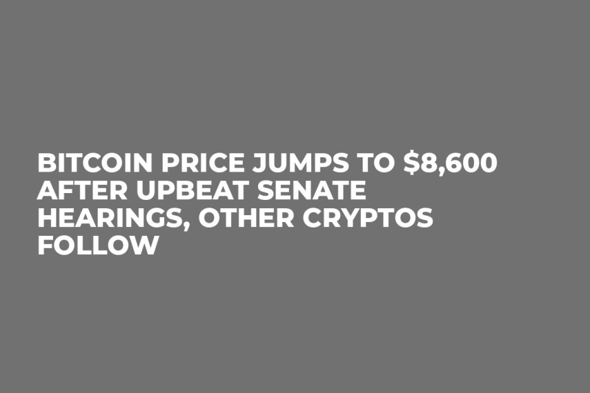 Bitcoin Price Jumps to $8,600 After Upbeat Senate Hearings, Other Cryptos Follow