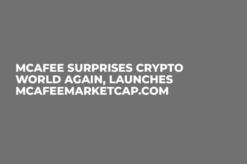 McAfee Surprises Crypto World Again, Launches McAfeeMarketCap.com