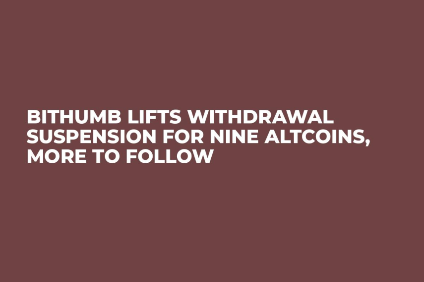 Bithumb Lifts Withdrawal Suspension for Nine Altcoins, More to Follow