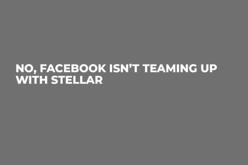 No, Facebook Isn’t Teaming Up With Stellar