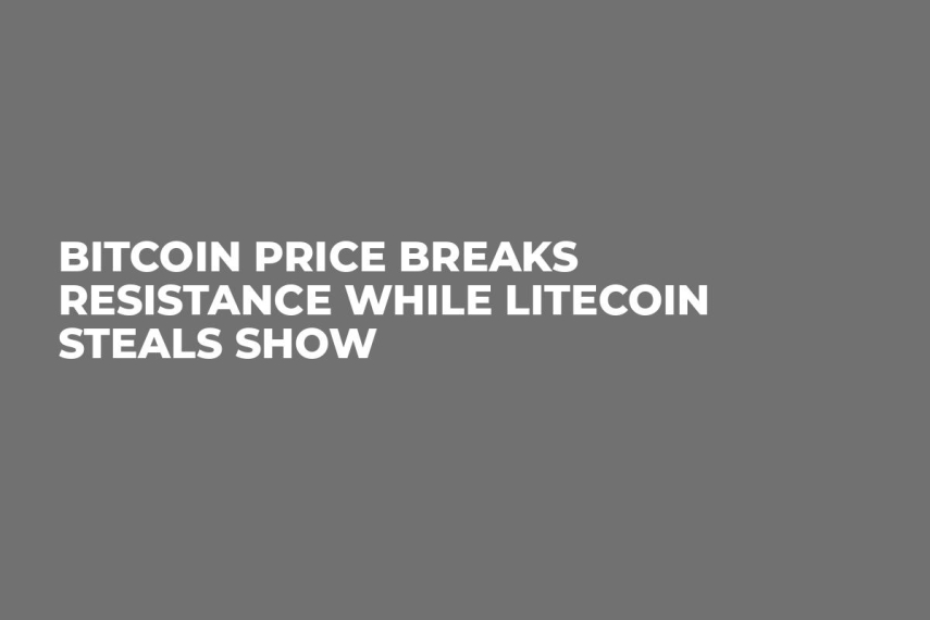 Bitcoin Price Breaks Resistance While Litecoin Steals Show