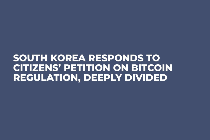 South Korea Responds to Citizens’ Petition on Bitcoin Regulation, Deeply Divided