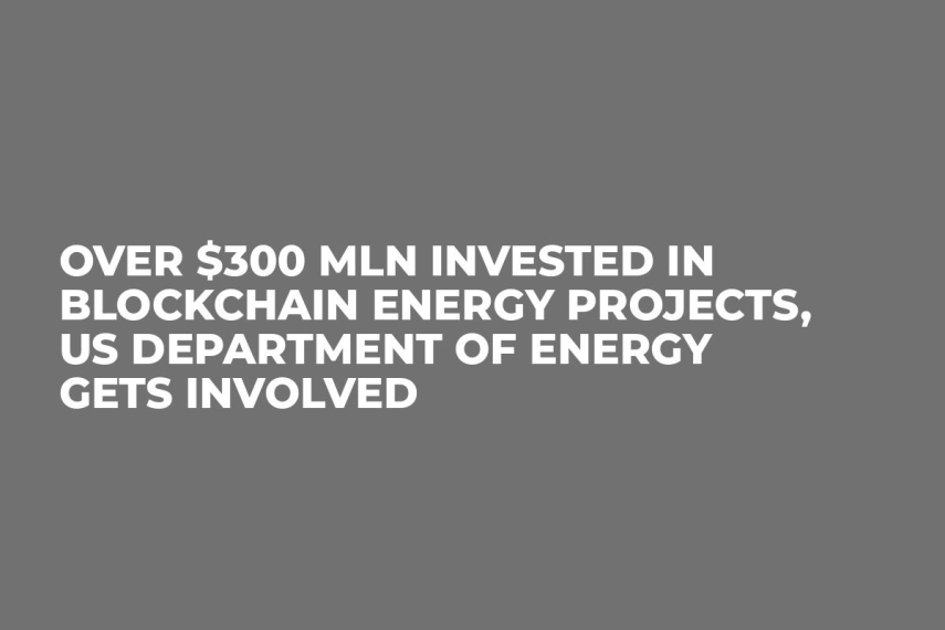 Over $300 Mln Invested in Blockchain Energy Projects, US Department of Energy Gets Involved