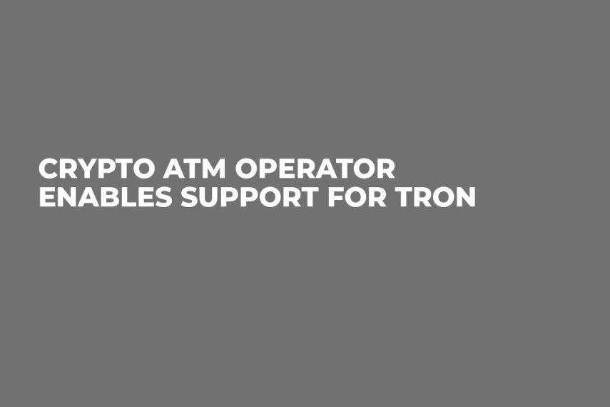 Crypto ATM Operator Enables Support For TRON