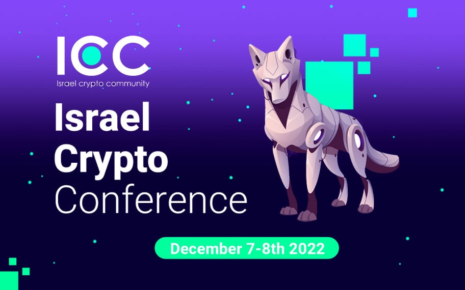 Israel Crypto Conference in Tel Aviv | December 7-8, 2022