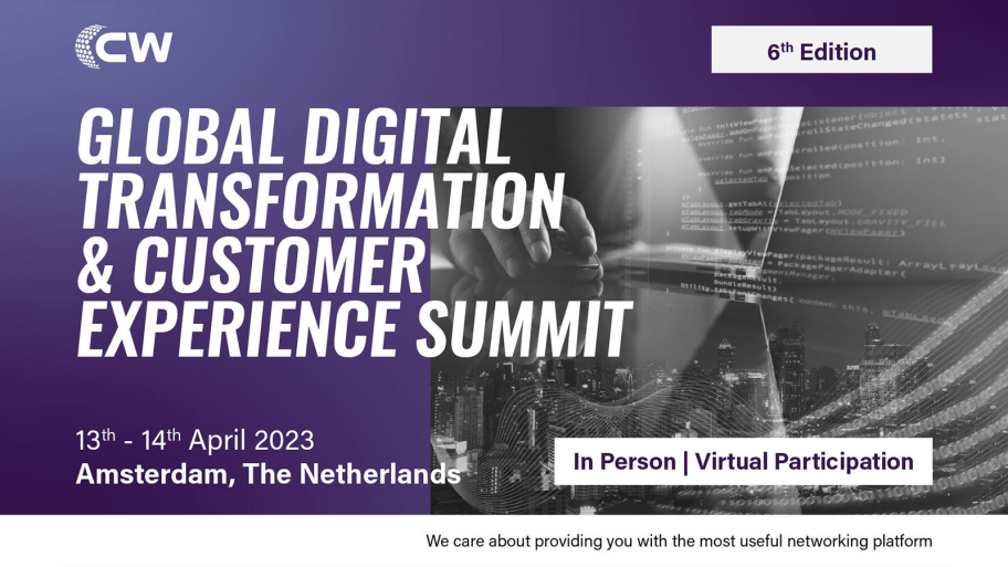 Global Digital Transformation & Customer Experience Summit | Amsterdam, April 13-14, 2023