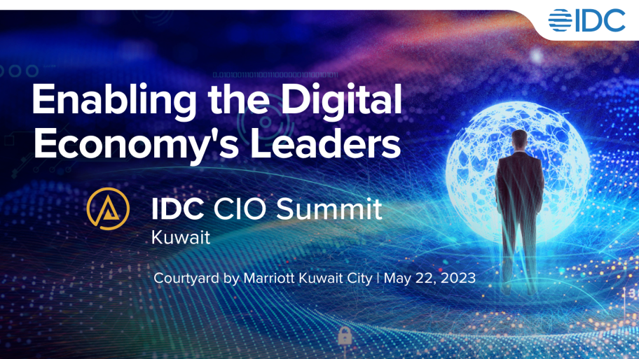 IDC Kuwait CIO Summit 2023 | Kuwait City, May 22, 2023