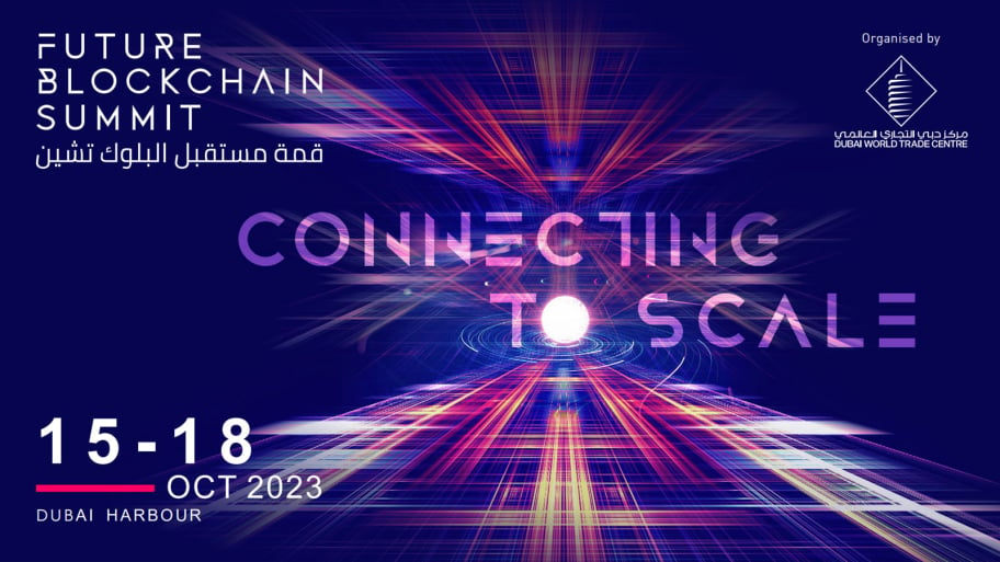 Future Blockchain Summit 2023 | Dubai, October 15-18, 2023