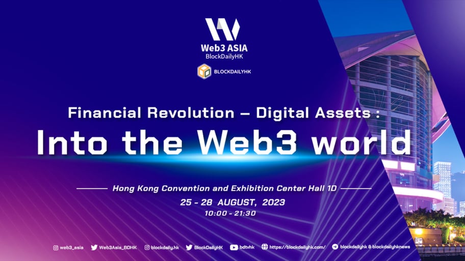 Web3 Asia 2023 | Hong Kong, August 25-28, 2023