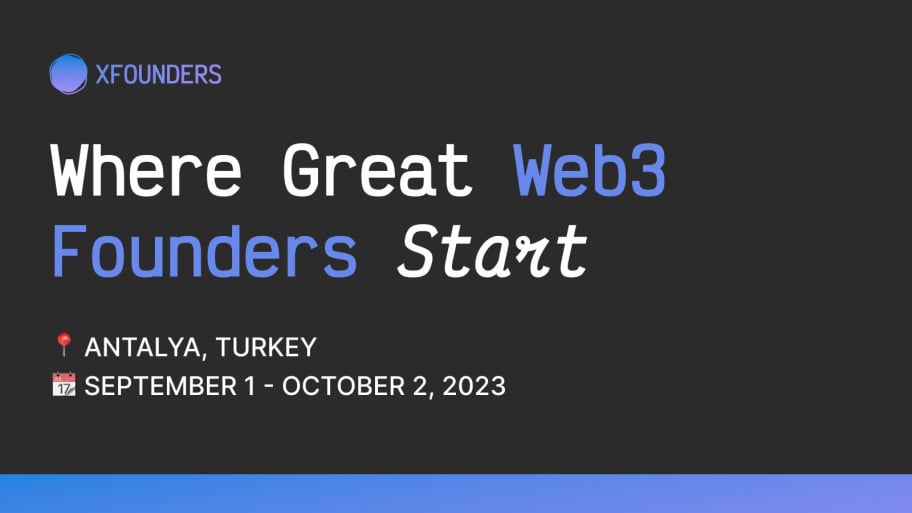 XFounders Bootcamp | Antalya, September 1 - October 2, 2023