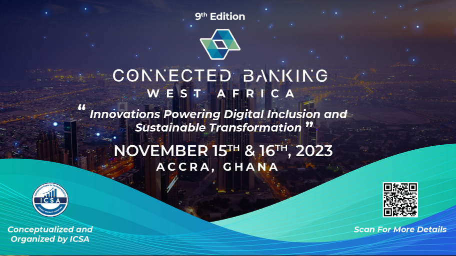 9th Edition Connected Banking Summit - West Africa | Accra, November 15-16, 2023