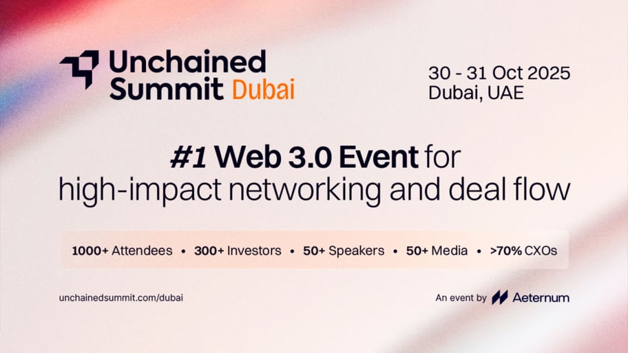 Unchained Summit Dubai 2025